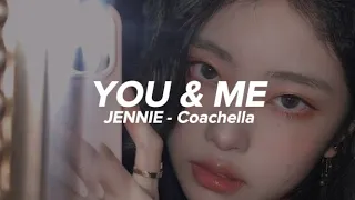 JENNIE - 'You & Me' Coachella ver. Easy Lyrics