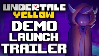 Undertale Yellow - Demo Launch Trailer