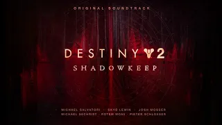 Destiny 2: Shadowkeep Original Soundtrack – Track 11 – Storm the Keep