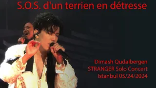 Dimash Qudaibergen - SOS, STRANGER Istanbul solo concert 05/24/2024 [FANCAM]