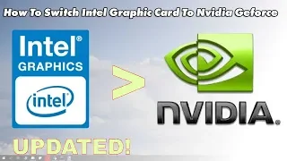 How to switch your GPU from Intel HD Graphics to Nvidia Graphics Card in your Laptop