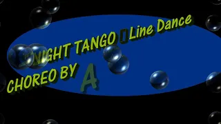 Night Tango _ Line dance Choreo: Andrico, Irene, Yudha ( INA) Mar 2019