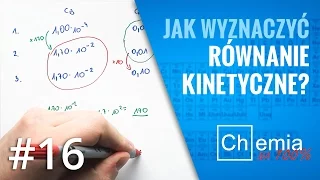 Matura z chemii: Jak wyznaczyć RÓWNANIE KINETYCZNE oraz RZĄD REAKCJI? | Zadanie Dnia #16