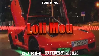 Tobi King - Loli Mou (DJ MAZIO x DJ KIWI BOOTLEG)