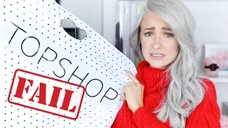 I SPENT £500 ON TOPSHOP AND IT WAS SUCH A FAIL | WHAT'S HAPPENED?!