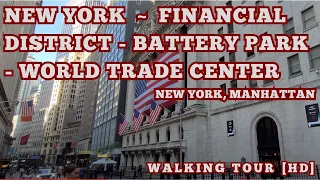 [HD] New York ~ Financial District - Battery Park - World Trade Center Walking Tour