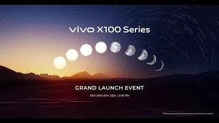 Grand Launch Event | vivo X100 series