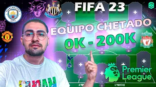 FIFA 23 | EL EQUIPO MAS BARATO Y CHETADO DE LA PREMIER LEAGUE