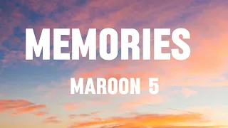 Maroon 5 - Memories (Lyrics)