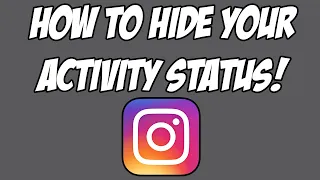 How To HIDE Your Activity Status On Instagram in 2020 📸| How To Turn Off Your Activity Status!