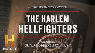 The Harlem Hellfighters | Airs Feb. 4, 2024 at 9/8c | History