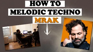 How To MELODIC TECHNO Like MRAK #mrak #tutorial #flstudio