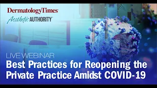 Best Practices for Reopening the Private Practice Amidst COVID-19