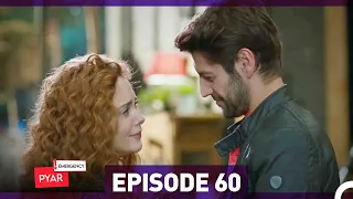 Emergency Pyar Episode 60 (Urdu Dubbed)