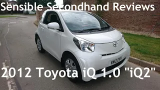 Sensible Secondhand Reviews: 2012 Toyota iQ 1.0 "iQ2" - Lloyd Vehicle Consulting