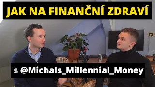 O finančním zdraví, investování a penězích @Michals_Millennial_Money