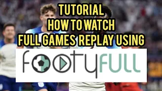 How to Watch Full Games Replay Using Footy Full #football #tiktokfootball #nonleaguefootball