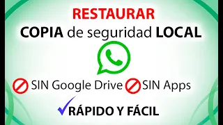 RESTAURAR copia de seguridad local WhatsApp SIN Google Drive