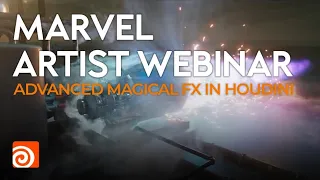 Marvel Artist Webinar: Advanced Magical FX in Houdini