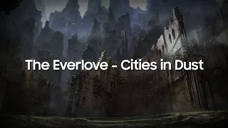 The Everlove - Cities in Dust // Sub. español.