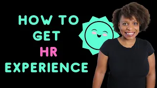 How To Get Experience In Human Resources