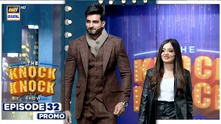 The Knock Knock Show | Episode 32 | Omer Shehzad | Zainab Raza | Promo | ARY Digital