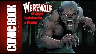 Werewolf by Night (Explained in a Minute) | COMIC BOOK UNIVERSITY