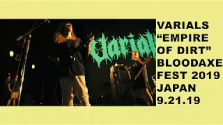 VARIALS - EMPIRE OF DIRT LIVE IN JAPAN FEAT. BRENDAN MURPHY & BRYAN GARRIS