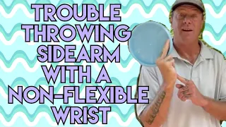 How Grip Can Solve a Non-flexible Wrist When Throwing Sidearm In Disc Golf