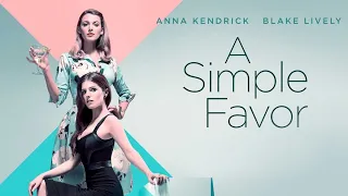 10 Second Movie Reviews - A Simple Favor (2018)