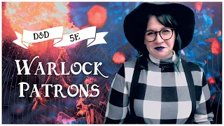 Warlock Patrons! Lore and Motivations for D&D 5e 😈🧚🖤