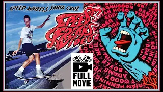 SANTA CRUZ SPEED WHEELS "SPEED FREAKS" FULL MOVIE