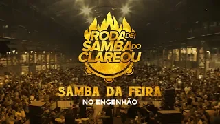 Grupo Clareou - Samba da Feira | Engenhão (Show Completo)