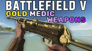 EVERY BATTLEFIELD V MEDIC WEAOPNS GOLD