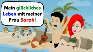 Learn German | My happy life with my wife Sarah | Vocabulary and important verbs