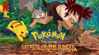 Pokemon : The Movie  Secrets of the Jungle | Movie Song | "Always Safe" from Netflix