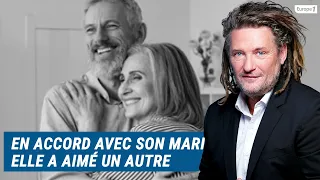 Olivier Delacroix (Libre antenne) - À 70 ans avec l'accord de son mari, elle a aimé un autre homme