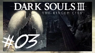 Dark Souls 3 The Ringed City [Gameplay ITA] #03 Principe Demone [DLC BOSS NG+]