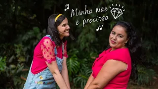 Música Dia das Mães | Minha Mãe é preciosa (Clipe Oficial)