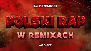 💗 POLSKI RAP W REMIXACH 162 💗💗 ALE MOC, ALE BASS 💣😱☢️ WRZESIEŃ // PAŹDZIERNIK 2023 MUZA DO AUTA 🚗🔥🔥