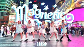 [KPOP IN PUBLIC NYC] ILLIT 아일릿 - Magnetic Dance Cover