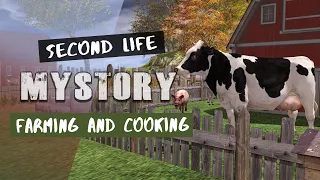 MYSTORY - FARMING AND COOKING - Second Life