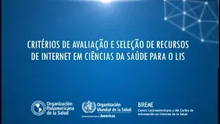 Critérios de avaliação e seleção de recursos de internet em Ciências da Saúde para o LIS