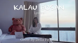 KALAU BOSAN - LYODRA | DELLA FIRDATIA COVER
