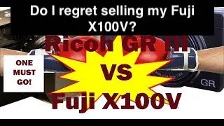 DO I REGRET SELLING MY FUJI X100V?