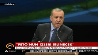 Cumhurbaşkanı Erdoğan: FETÖ'nün izleri silinecek!