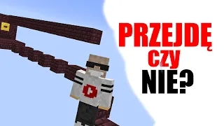 PRZEJDĘ CZY NIE PRZEJDĘ?