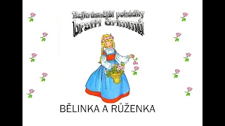 BĚLINKA A RŮŽENKA