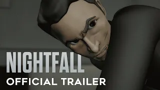 Nightfall | Official Trailer