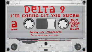 Delta 9 – I'm Gonna Git You Sucka (Side A)